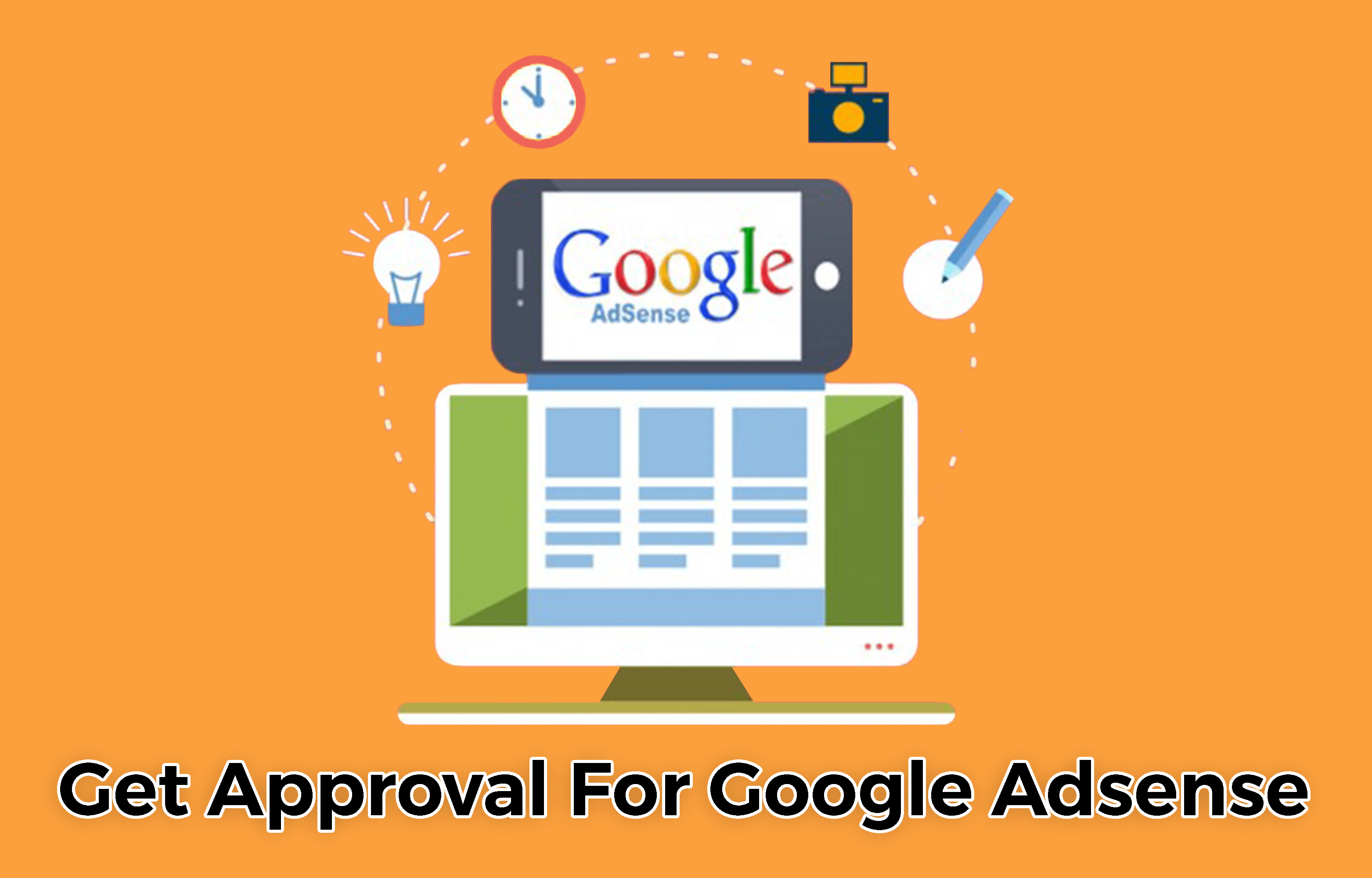 How To Get Quick Approval For Google Adsense