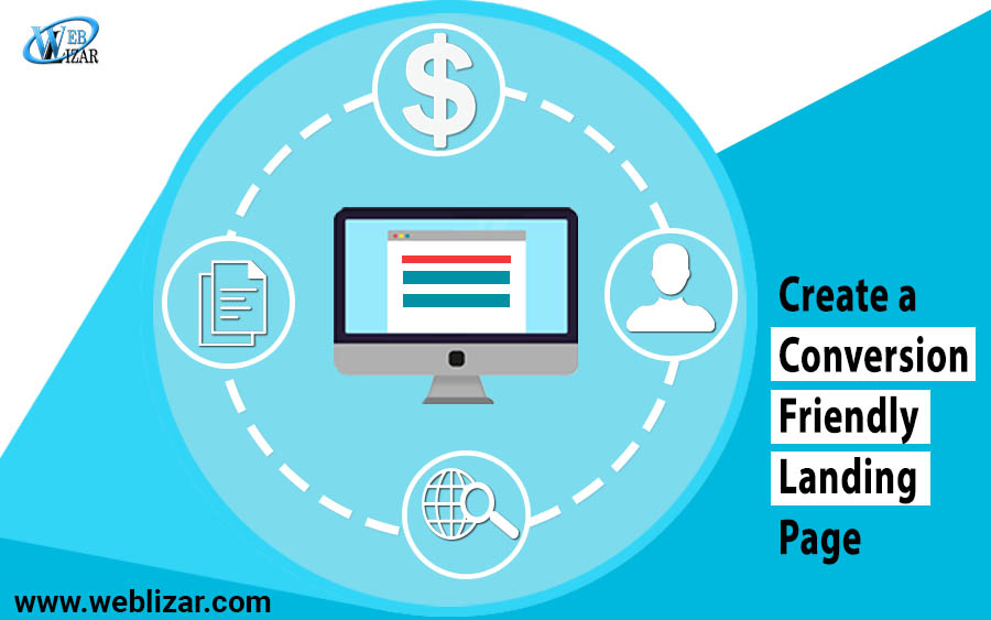 How to Create a Conversion Friendly Landing Page