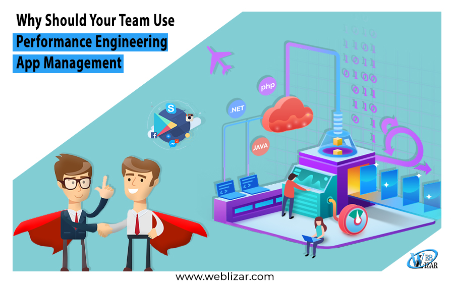 Why Should Your Team Use Performance Engineering App Management