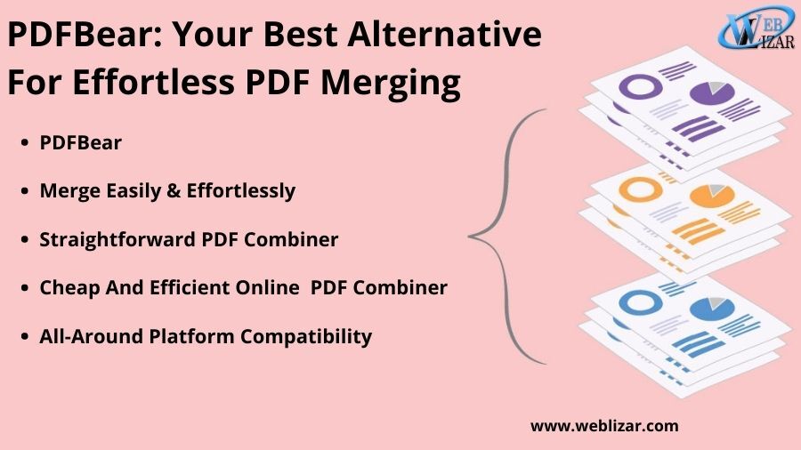 PDFBear: Your Best Alternative For Effortless PDF Merging