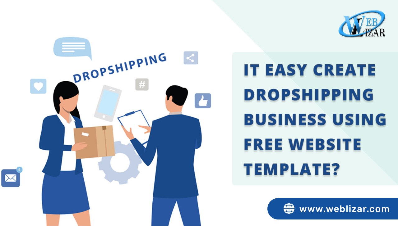 IT EASY CREATE DROPSHIPPING BUSINESS USING FREE WEBSITE TEMPLATE?