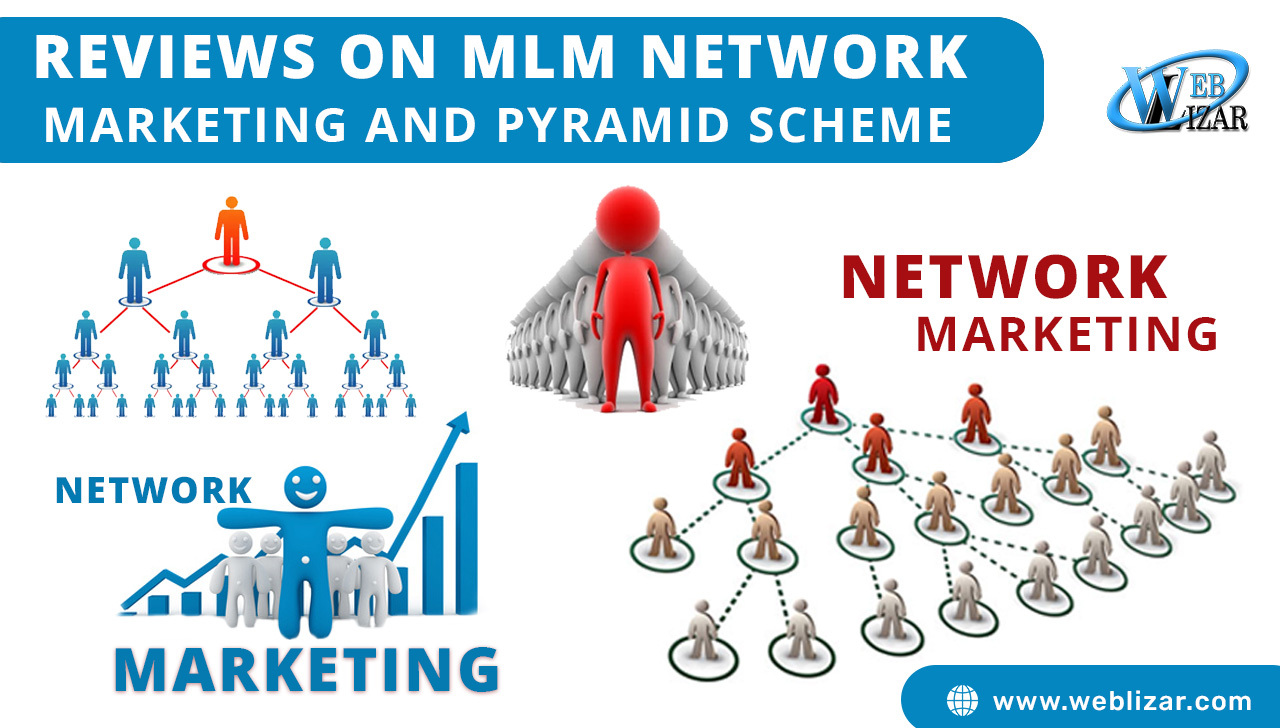 Reviews on MLM Network Marketing and Pyramid Scheme
