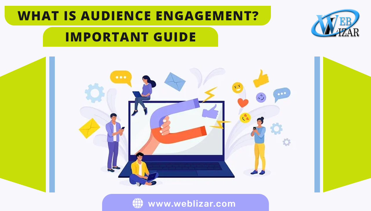 What is audience engagement? Important Guide